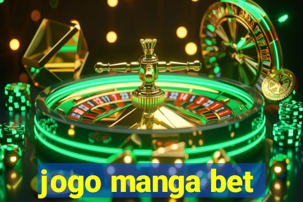 jogo manga bet